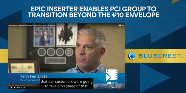 BlueCrest Epic Inserter Enables PCI to Transition Between Jobs Faster