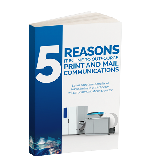 5 Reasons to Outsource Print and Mail ebook